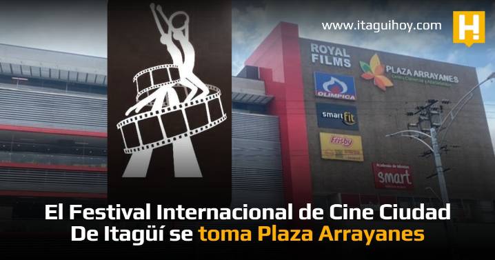 El Festival Internacional de Cine Ciudad De Itagüí se toma Plaza Arrayanes