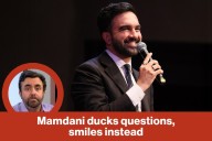 Mamdani ducks questions, smiles instead