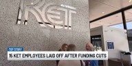 KET employee laid off after federal budget cuts speaks out