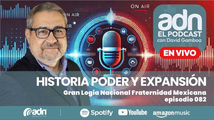 EL PODCAST 082 | Historia, Poder y Expansión de la Gran Logia Nacional Fraternidad Mexicana