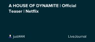 A HOUSE OF DYNAMITE | Official Teaser | Netflix : ohnotheydidnt — LiveJournal