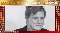 MSHOW - Programa del MSHOW - Programa del 16/09/25 MURIÓ ROBERT REDFORD A LOS 89 AÑOS