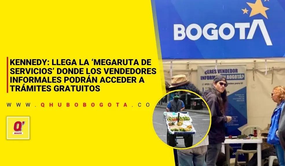 Kennedy: llega la ‘MegaRuta de Servicios’ donde los vendedores informales podrán acceder a trámites gratuitos