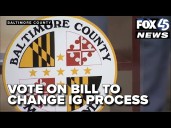 Baltimore County leaders set to vote on bill changing IG selection process
