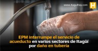 EPM interrumpe el servicio de acueducto en varios sectores de Itagüí por daño en...