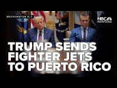 Trump sends fighter jets to Puerto Rico as Caribbean tensions boil