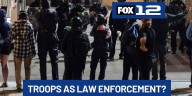Would troops be authorized to act as law enforcement in Portland?