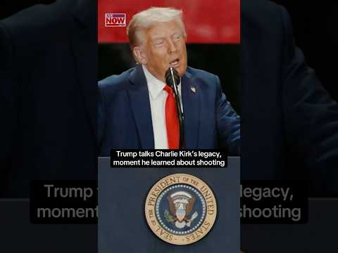 Trump talks Charlie Kirk’s legacy