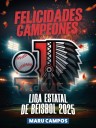 Después de 25 años Indios de Juárez logró coronarse como campeón de la Liga Estatal de Beisbol; gobernadora envió felicitaciones