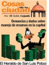 Cosas de la Ciudad; Denuncias y dudas sobre manejo de recursos en la capital