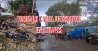 El VIDEO del tornado que causó impactantes destrozos en San Cristobal de las Casas