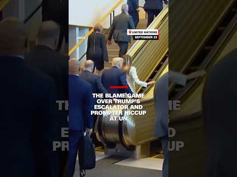 The blame game over Trump's escalator and prompter hiccup at UN