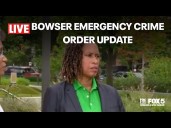Bowser Emergency Crime Order Update