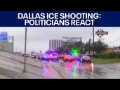 Dallas ICE facility shooting: Politicians point fingers