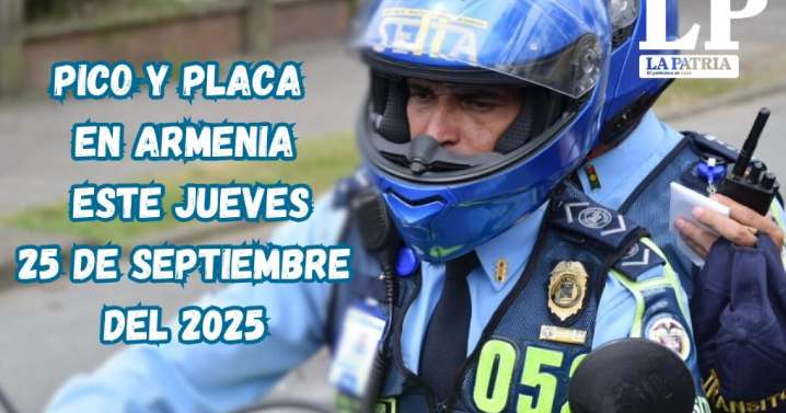 Pico y placa en Armenia (Quindío) este jueves, 25 de septiembre del 2025