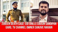 Zubeen Death Case: CID Grills Cousin Sandipan Garg, TV Channel Owner Sanjive Narain