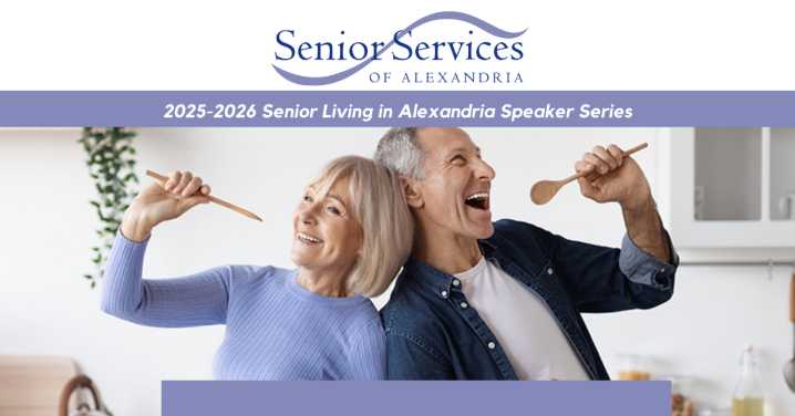 Register Now! Senior Services of Alexandria’s Speaker Series