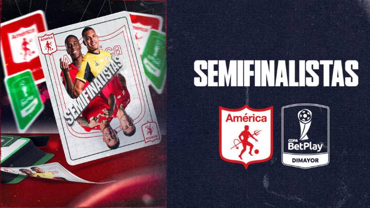 ¡América de Cali, semifinalista de la Copa BetPlay DIMAYOR 2025!