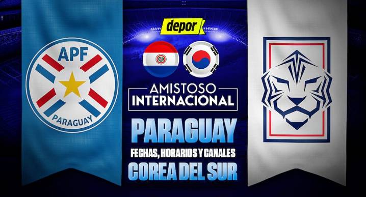Paraguay vs. Corea del Sur: fecha, horarios y canales de TV del amistoso FIFA