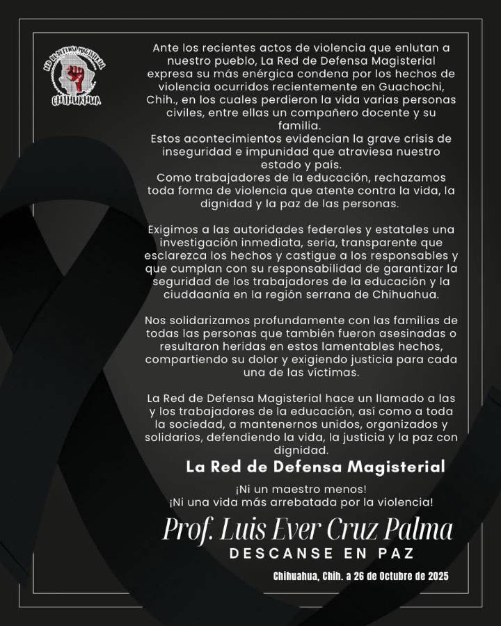 Condena la Red de Defensa Magisterial la violencia y homicidio de maestro y su familia en Guachochi, exige esclarecer los hechos, castigar a responsables y garantizar seguridad de docentes y ciudadano
