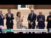 Jamie Dimon Cuts the Ribbon to Open JPMorgan's New NYC Headquarters
