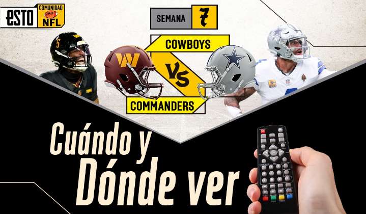  Washington Commanders vs Dallas Cowboys ¿Dónde ver y a qué hora es el juego de la semana 7 de la NFL?