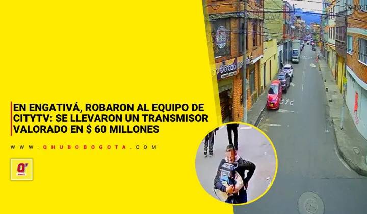 En Engativá robaron al equipo de CityTv: se llevaron un transmisor de $ 60 millones. Hay video del hecho
