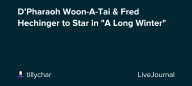 D’Pharaoh Woon-A-Tai & Fred Hechinger to Star in "A Long Winter": ohnotheydidnt — LiveJournal
