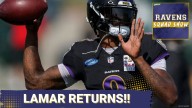 RAVENS SQUAD SHOW: Lamar Jackson RETURNS and what that means for the Baltimore Ravens