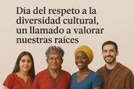 Día del Respeto a la Diversidad Cultural, un llamado a valorar nuestras raíces