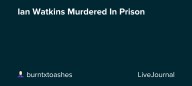Ian Watkins Murdered In Prison: ohnotheydidnt