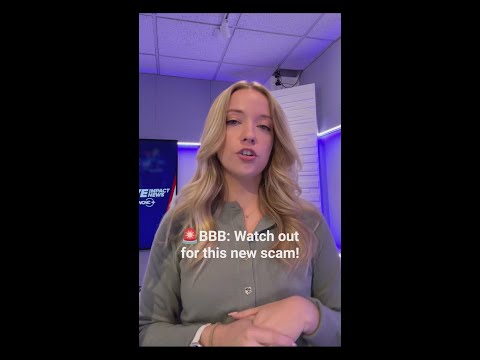 BBB says watch out for this new scam