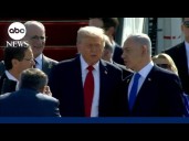 President Trump arrives in Israel as hostages are being released