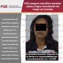 FGE asegura narcótico durante cateo y logra vinculación de mujer en Comala