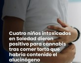 Intoxicación con Torta de Marihuana: Un Caso de Emergencia en Soledad