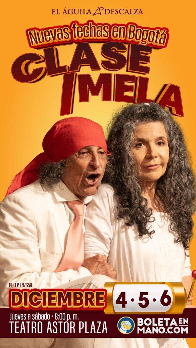 El Águila Descalza regresa a Bogotá con su temporada “Clase Mela”