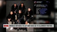 The Edge: Singer Monica refuses to let her kids attend slumber parties