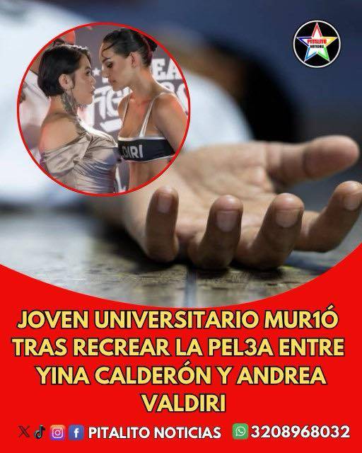 Joven universitario murió tras recrear la pelea entre Yina Calderón y Andrea Valdiri