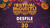 ¡ATENCIÓN! Aquí te decimos cuál será la ruta y horarios del desfile Miquixtli 2025 en Cuernavaca