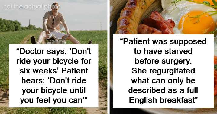 11 Medical Professionals Share Horror Stories Of Patients Ignoring Their Advice