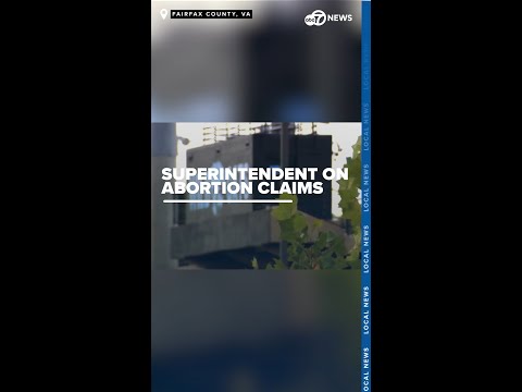 Fairfax County Superintendent calls Centreville High abortion claims 'likely untrue'
