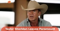 Taylor Sheridan Leaves Paramount for NBCUniversal: What Happens to the 'Yellowstone' Universe
