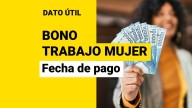 Bono Trabajo Mujer: ¿Cuándo se paga en octubre?