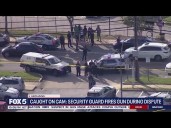 Caught on camera: Security guard fires gun during dispute