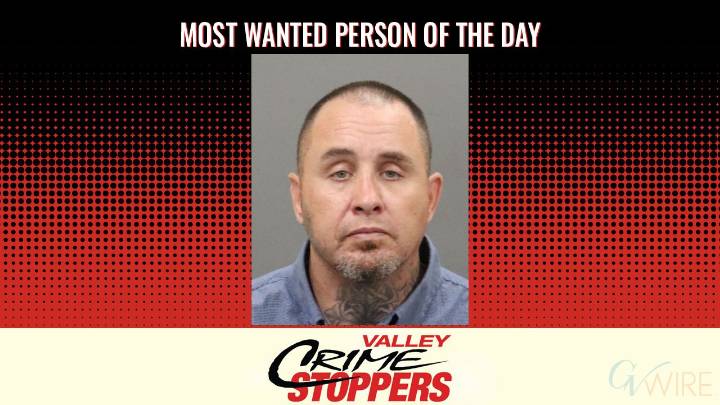 Valley Crime Stoppers’ Most Wanted Person of the Day: Kurt Paul Harris