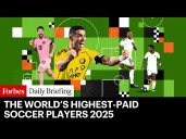 Here's The World’s Highest-Paid Soccer Players In 2025