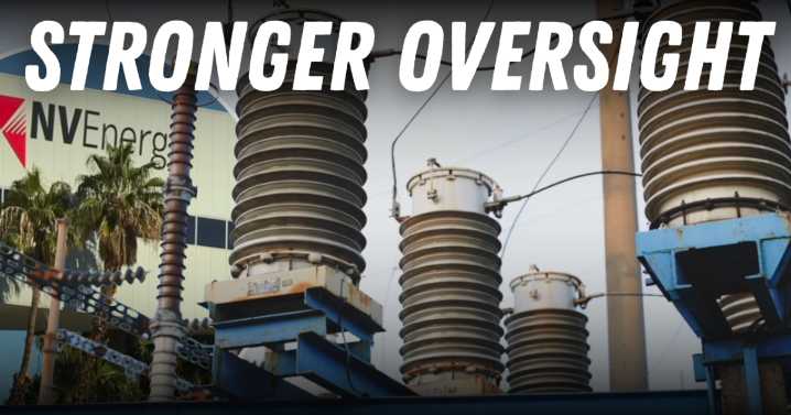 Stronger oversight of NV Energy urged amid overcharge investigation