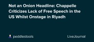 Not an Onion Headline: Chappelle Criticizes Lack of Free Speech in the US Whilst Onstage in Riyadh: ohnotheydidnt