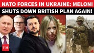 After Starmer Pokes Putin, Meloni Shows Britain Mirror | ‘No Italian Boots On Ground In Ukraine’