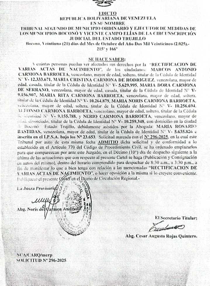 EDICTO. SE HACE SABER: A cuántas personas puedan ver afectados sus derechos por la «RECTIFICACION DE VARIAS ACTAS DE NACIMIENTO», de los ciudadanos: MARCOS ANTONIO CARMONA BARROETA, titular de la Cédu